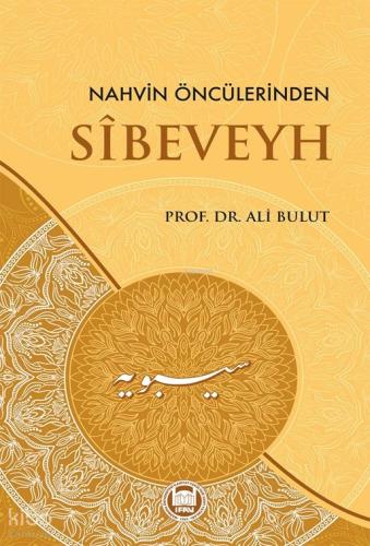 Nahvin Öncu lerinden Sibeveyh