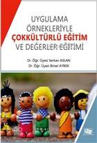 Uygulama Örnekleriyle Çokkültürlü Eğitim ve Değerler Eğitimi