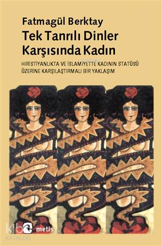 Tek Tanrılı Dinler Karşısında Kadın