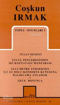 Toplu Oyunları 1 İtaat Deneyi Eylül Penceresinden İki Kozyatağı Manzarası Elli Metre Yüksekten İçi Su Dolu Konserve Kutusuna Balıklama Atlamak Gece Boyunca