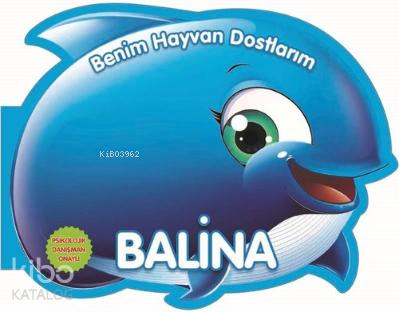 Balina Benim Hayvan Dostlarım