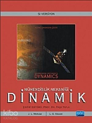 Mühendislik Mekaniği DİNAMİK Engineering Mechanics Dynamics