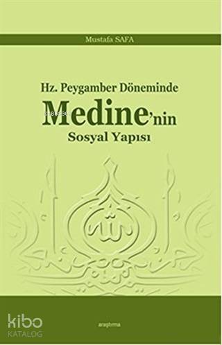 Hz Peygamber Döneminde Medine nin Sosyal Yapısı