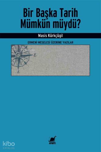 Bir Başka Tarih Mümkün Müydü