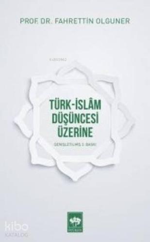 Ötüken Kitap Türk İslam Düşüncesi Üzerine Fahrettin Olguner
