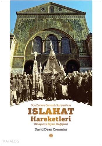 Son Dönem Osmanlı Suriyesi nde Islahat Hareketleri