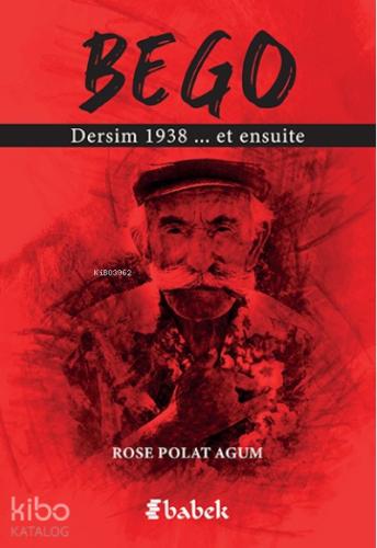 Bego Dersim 1938 ve Sonrası