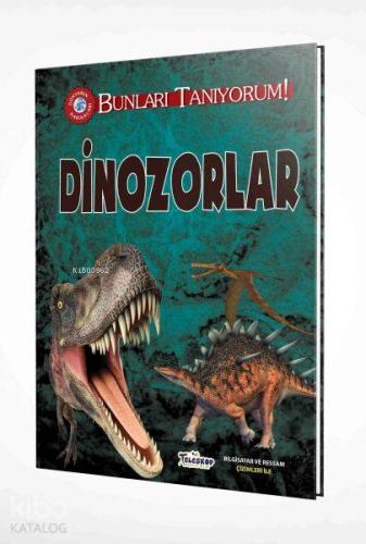 Dinozorlar Bunları Tanıyorum