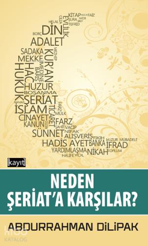 Neden Şeriat a Karşılar