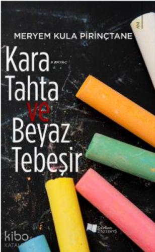 Kara Tahta ve Beyaz Tebeşir