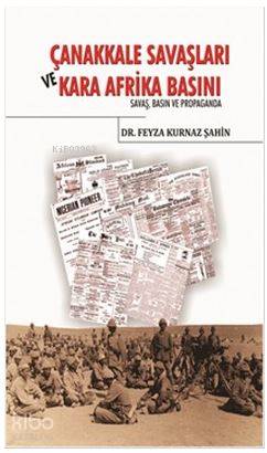 Çanakkale Savaşları ve Kara Afrika Basını