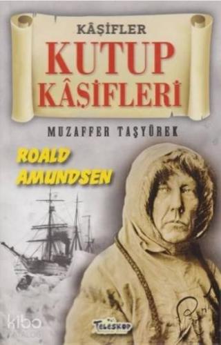Kutup Kaşifleri Kaşifler