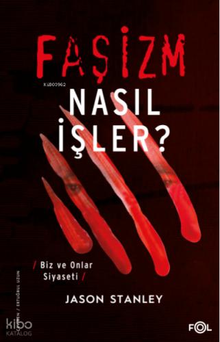 Faşizm Nasıl İşler