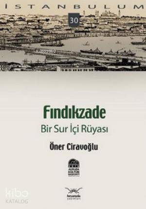 Fındıkzade Bir Sur İçi Rüyası
