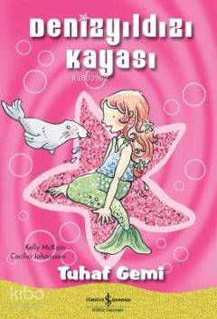 Denizyıldızı Kayası Tuhaf Gemi