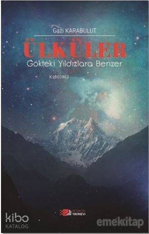 Ülküler Gökteki Yıldızlara Benzer