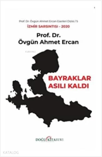 Bayraklar Asılı Kaldı