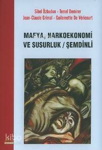 Mafya Narkoekonemi ve Susurluk Şemdinli