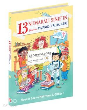 13 Numaralı Sınıf ın Şanssız Piyango Talihlileri