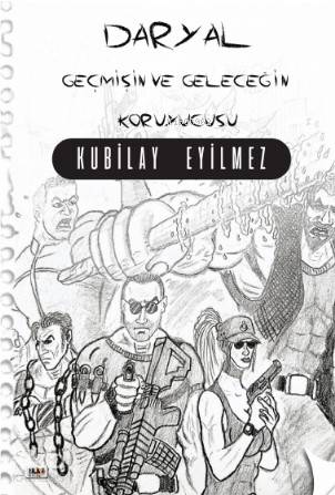 Daryal Geçmişin ve Geleceğin Koruyucusu