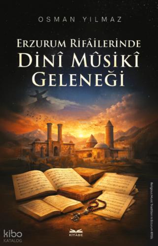 Erzurum Rifailerinde Dini Musiki Geleneği
