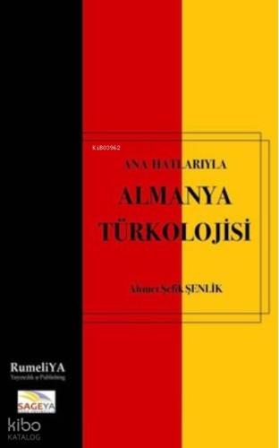 Ana Hatlarıyla Almanya Türkolojisi