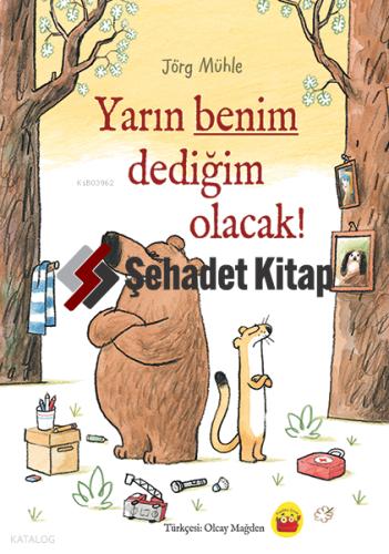 Yarın Benim Dediğim Olacak