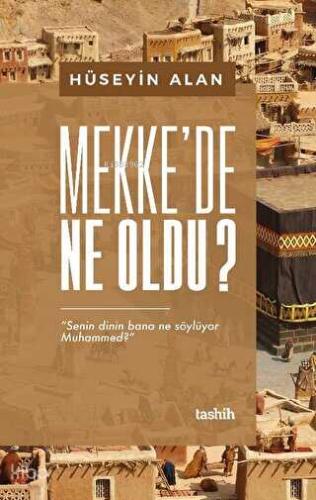 Mekke de Ne Oldu