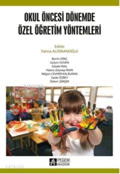 Okul Öncesi Eğitimde Özel Öğretim Yöntemleri