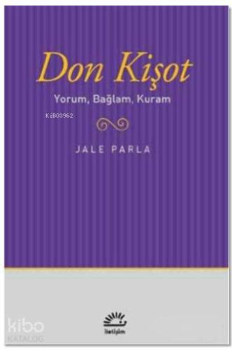 Don Kişot Yorum Bağlam Kuram