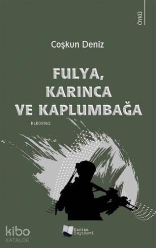 Fulya Karınca ve Kaplumbağa