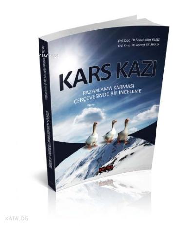 Kars Kazı Sebahattin Yıldız Levent Gelibolu
