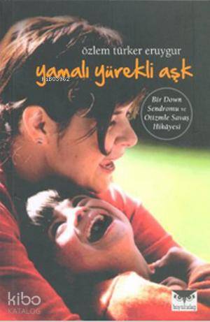 Yamalı Yürekli Aşk