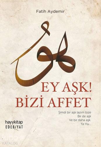Ey Aşk Bizi Affet