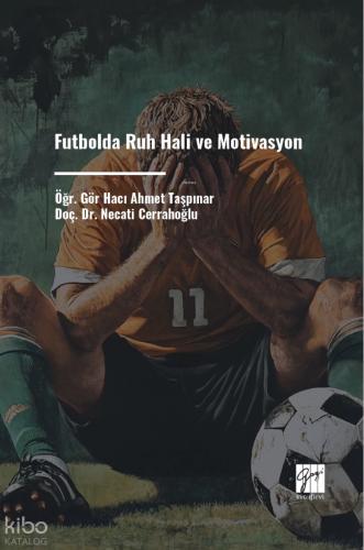 Futbolda Ruh Hali Ve Motivasyon