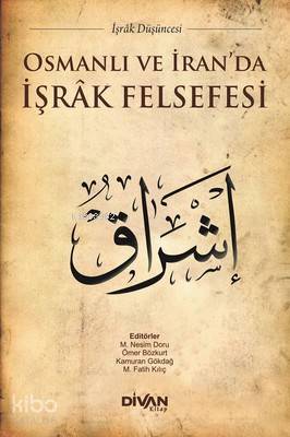 Osmanlı ve İran da İşrak Felsefesi