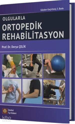 Olgularla Ortopedik Rehabilitasyon