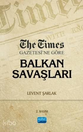 The Times Gazetesi ne Göre Balkan Savaşları