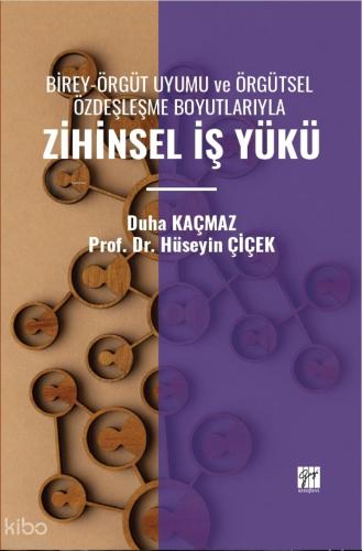 Birey Örgüt Uyumu Ve Örgütsel Özdeşleşme Boyutlarıyla Zihinsel İş Yükü