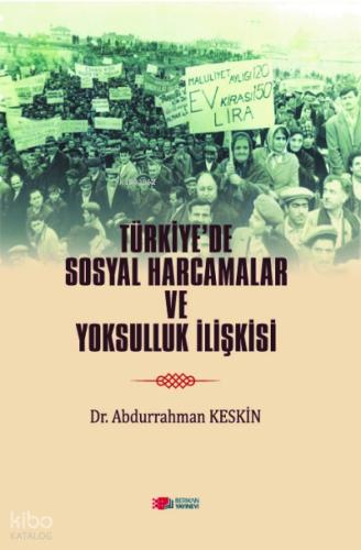 Türkiye de Sosyal Harcamalar ve Yoksulluk İlişkisi