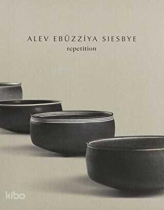 Alev Ebüzziya Siesbye Repetition