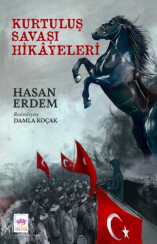 Ötüken Kitap Kurtuluş Savaşı Hikâyeleri Hasan Erdem