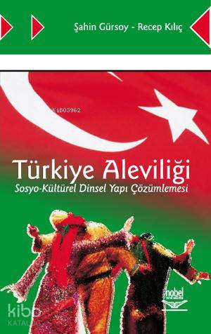 Türkiye Aleviliği Sosyo Kültürel Dinsel Yapı Çözümlemesi