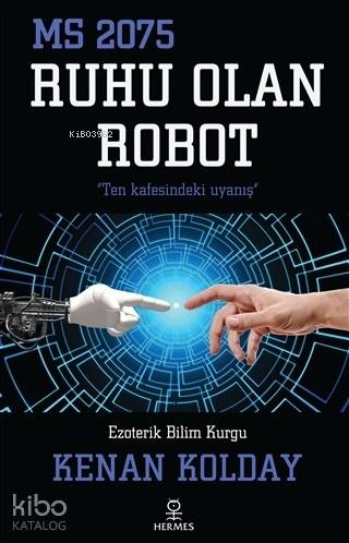 Ruhu Olan Robot