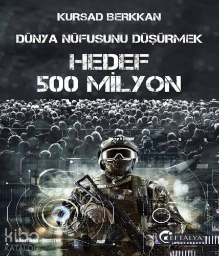 Dünya Nüfusunu Düşürmek Hedef 500 Milyon