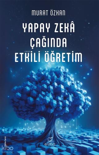 Yapay Zeka Çağında Etkili Öğretim