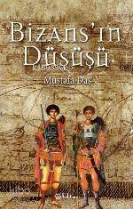 Bizans ın Düşüşü