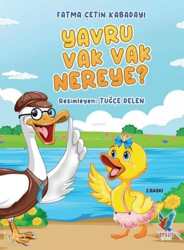 Yavru Vak Vak Nereye