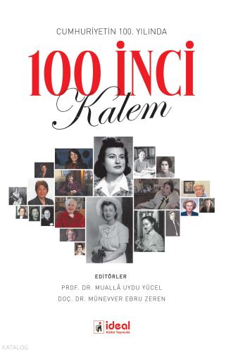 Cumhuriyetin 100 Yılında 100 İnci Kalem