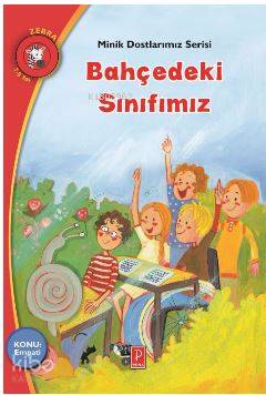 Bahçedeki Sınıfımız Minik Dostlarımız Serisi 2